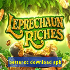 betterxc download apk